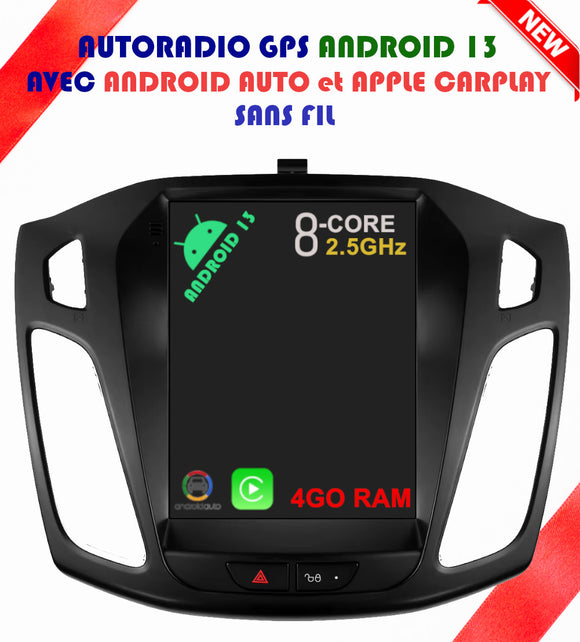 Autoradio GPS Ford Focus III de 2011 à 2018 Version Android 13 avec Android Auto et Apple Carplay sans fil intégrés