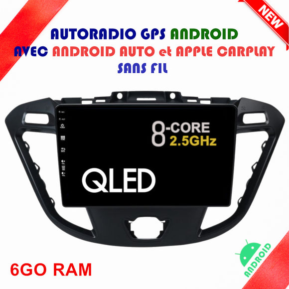 Autoradio GPS Ford Tourneo Custom de 2012 à 2018 Version Android avec Android Auto et Apple Carplay sans fil intégrés